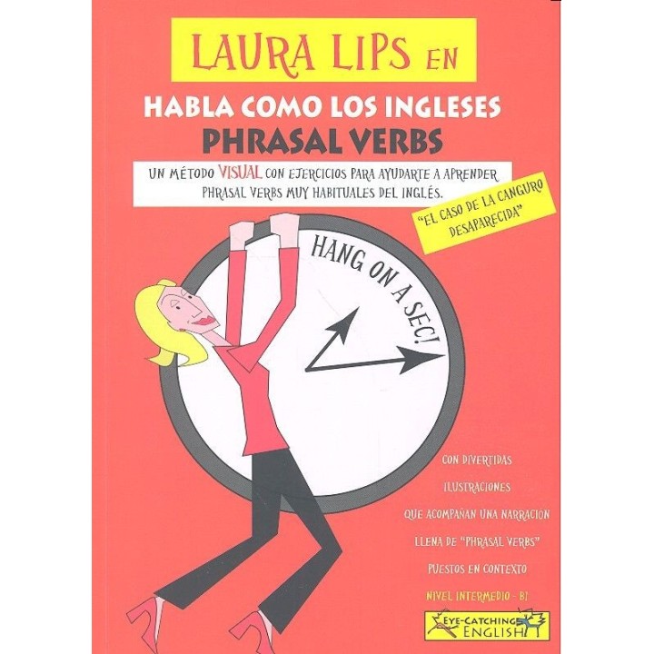 LAURA LIPS EN HABLA COMO LOS INGLESES PHRASAL VERBS B1