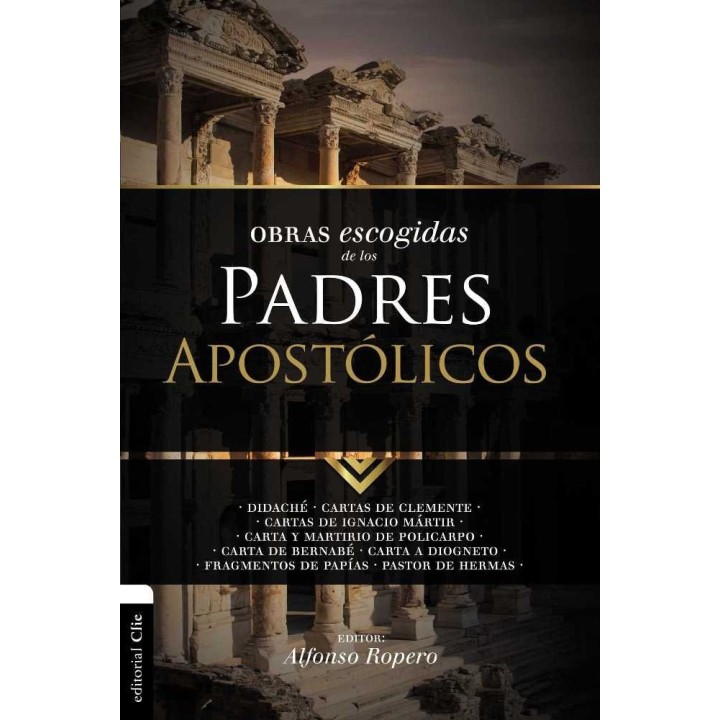 OBRAS ESCOGIDAS DE LOS PADRES APOSTOLICOS