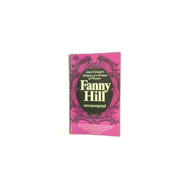 Fanny Hill. Memoirs of a Woman of Pleasure