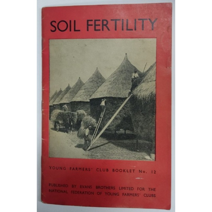 Soil Fertility. The Story of a Farm called Green Cowden in the County of Derbyshire
