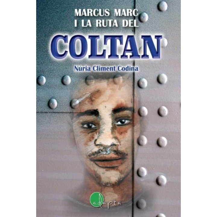 MARCUS MARC I LA RUTA DEL COLTAN