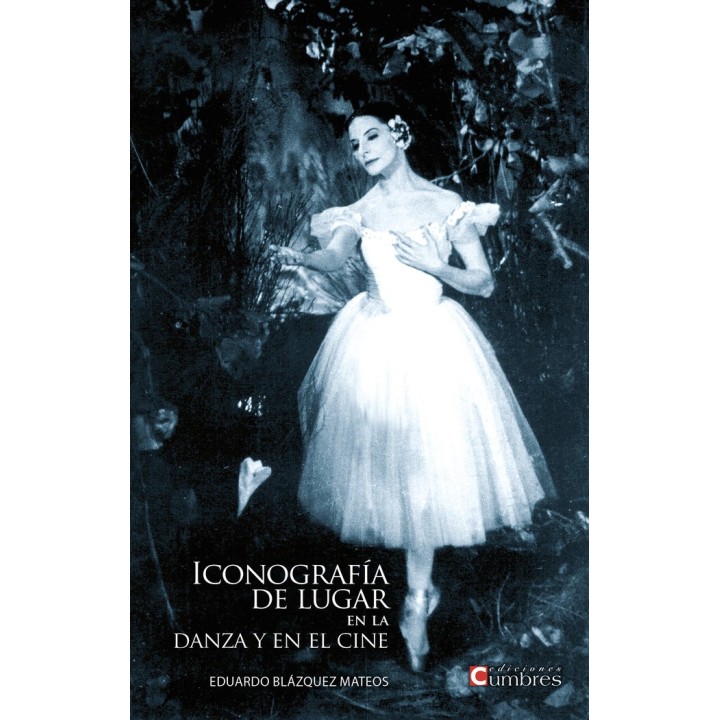 ICONOGRAFIA DE LUGAR EN LA DANZA Y EN EL CINE