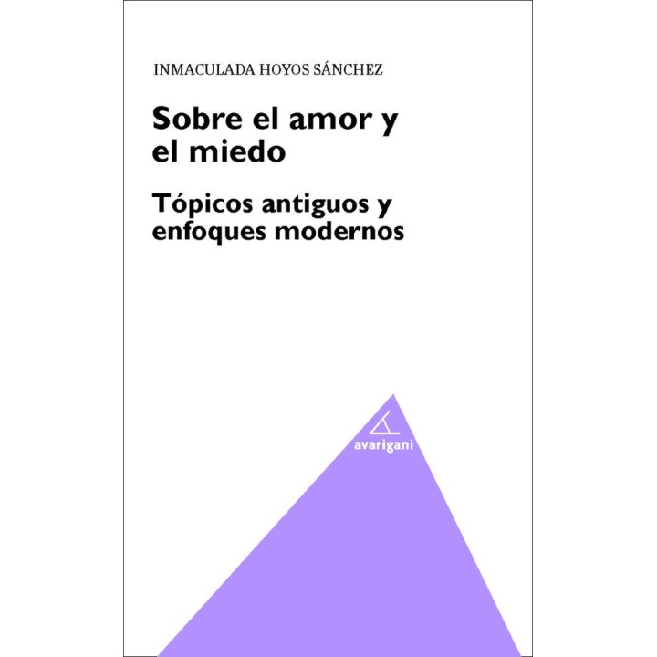 SOBRE EL AMOR Y EL MIEDO TOPICOS ANTIGUOS Y ENFOQUES MODERN