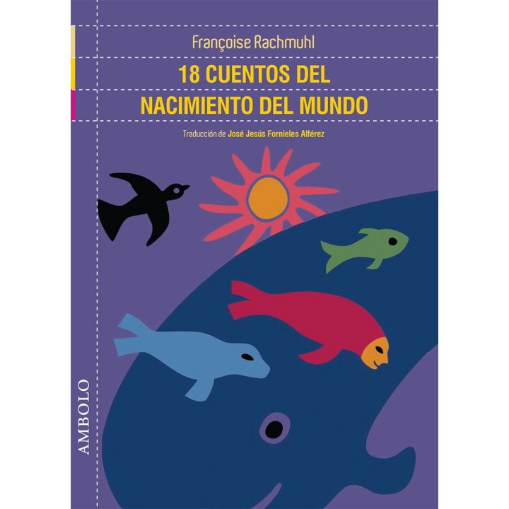 18 CUENTOS DEL NACIMIENTO DEL MUNDO