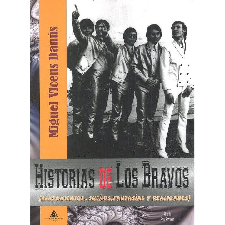HISTORIA DE LOS BRAVOS