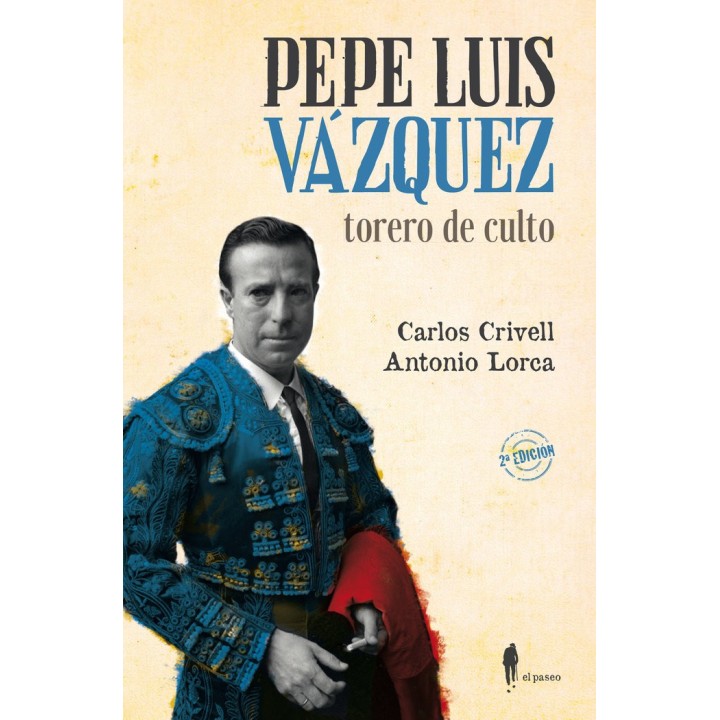 PEPE LUIS VAZQUEZ TORERO DE CULTO
