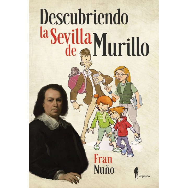 DESCUBRIENDO LA SEVILLA DE MURILLO