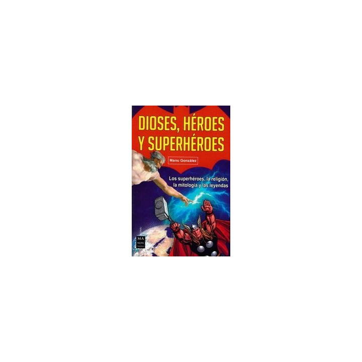 DIOSES HEROES Y SUPERHEROES