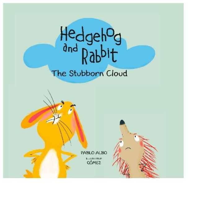 HEDGEHOG AND RABBIT THE STUBBORN CLOUD