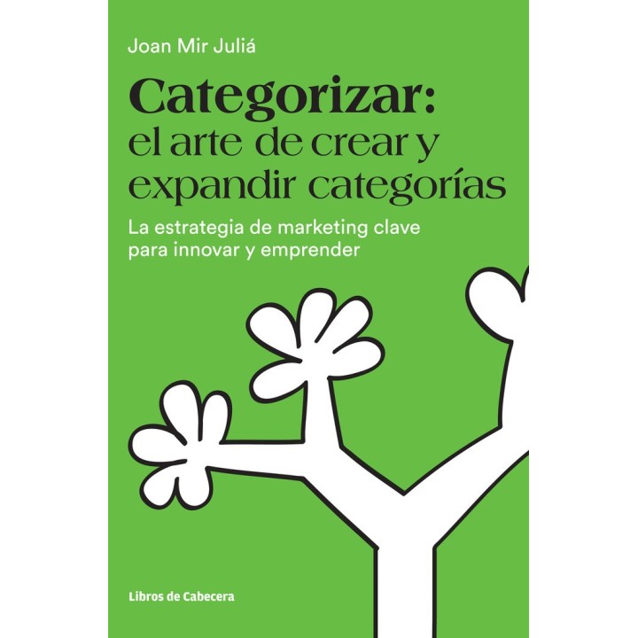 CATEGORIZAR EL ARTE DE CREAR Y EXPANDIR CATEGORIAS