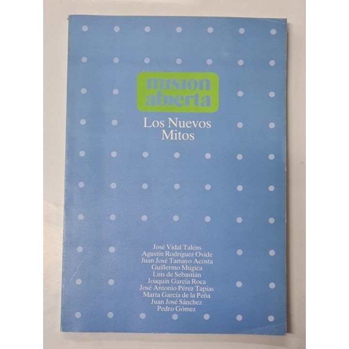 Misión Abierta, Revista publicada por los Claretianos, Num. 4, SEPTIEMBRE 1987:  LOS NUEVOS MITOS