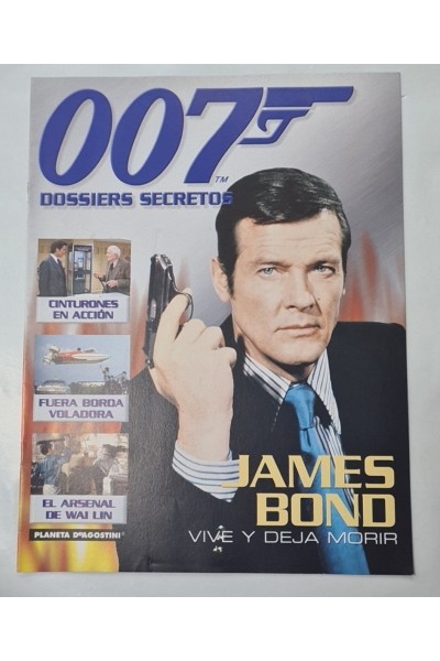 JAMES BOND 007. Dossiers Secretos: Vive y deja morir