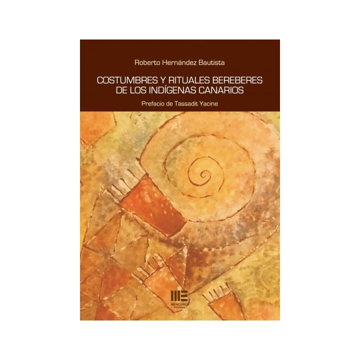 COSTUMBRES Y RITUALES BEREBERES DE LOS INDIGENAS CANARIOS