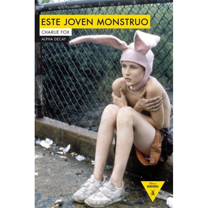 ESTE JOVEN MONSTRUO