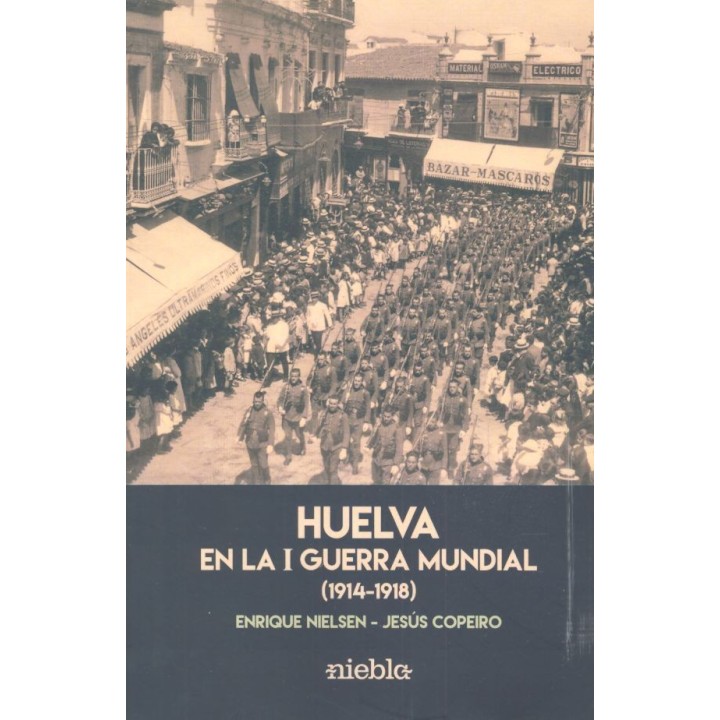 HUELVA EN LA I GUERRA MUNDIAL