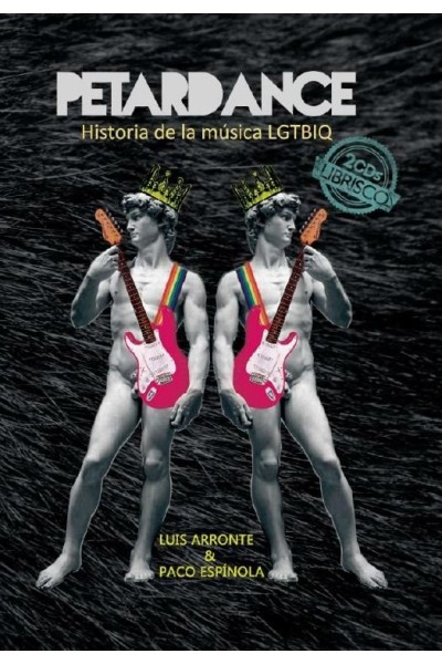 PETARDANCE HISTORIA DE LA MUSICA LGTBIQ +2CD
