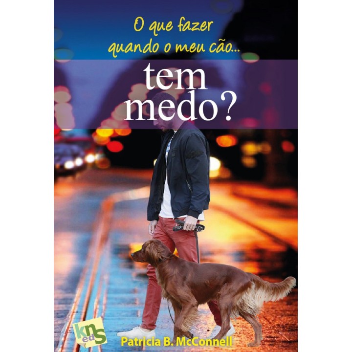 O QUE FAZER QUANDO O MEU CÇO... TEM MEDO?