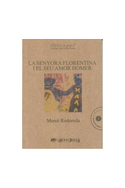 SENYORA FLORENTINA I EL SEU AMOR HOMER,LA