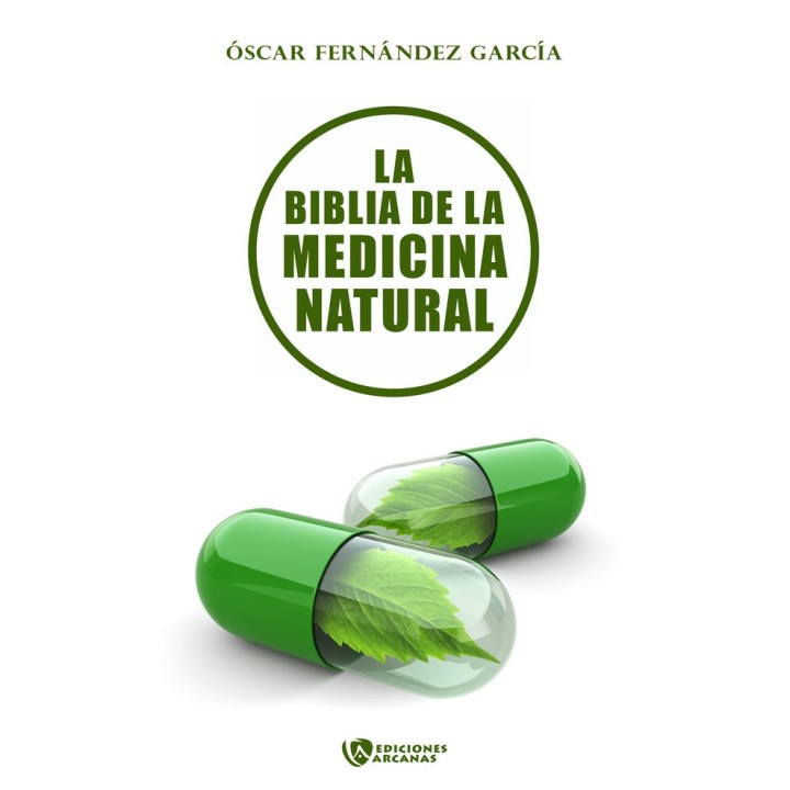 LA BIBLIA DE LA MEDICINA NATURAL