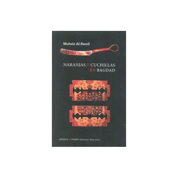 NARANJAS Y CUCHILLAS EN BAGDAD