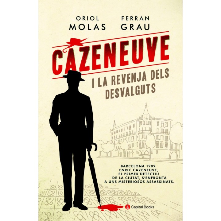 CAZENEUVE I LA REVENJA DELS DESVALGUTS