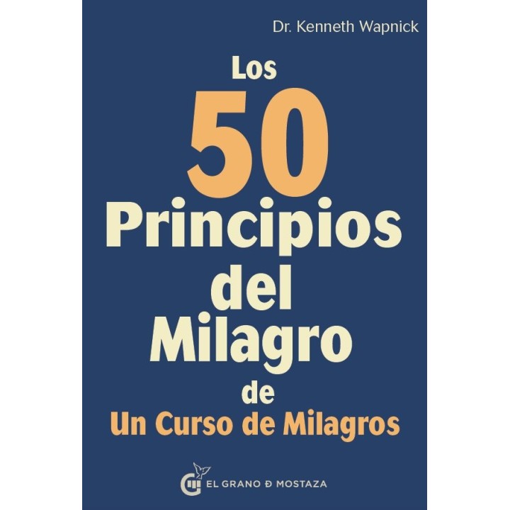 50 PRINCIPIOS DEL MILAGRO DE UN CURSO DE MILAGROS,LOS