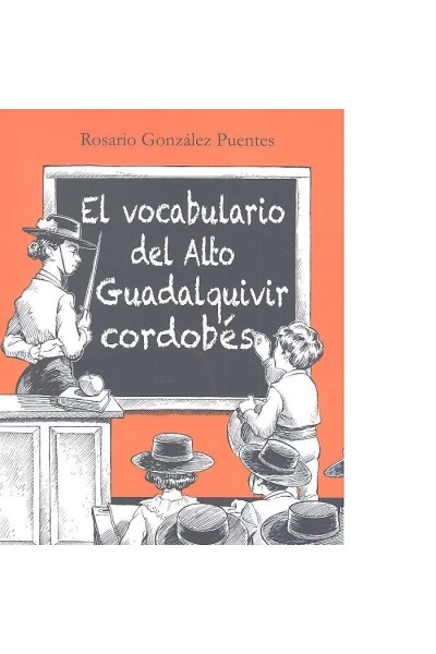 VOCABULARIO DEL ALTO GUADALQUIVIR CORDOBES,EL