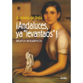 ANDALUCES YA LEVANTAOS