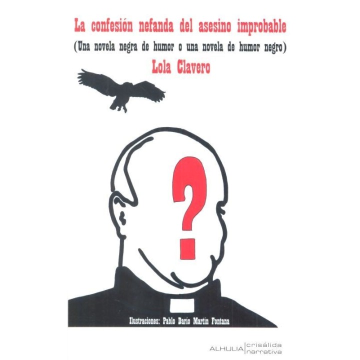 CONFESION NEFANDA DEL ASESINO IMPROBABLE