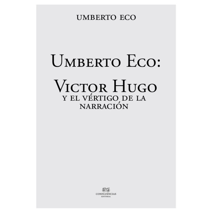VICTOR HUGO Y EL VERTIGO DE LA NARRACION