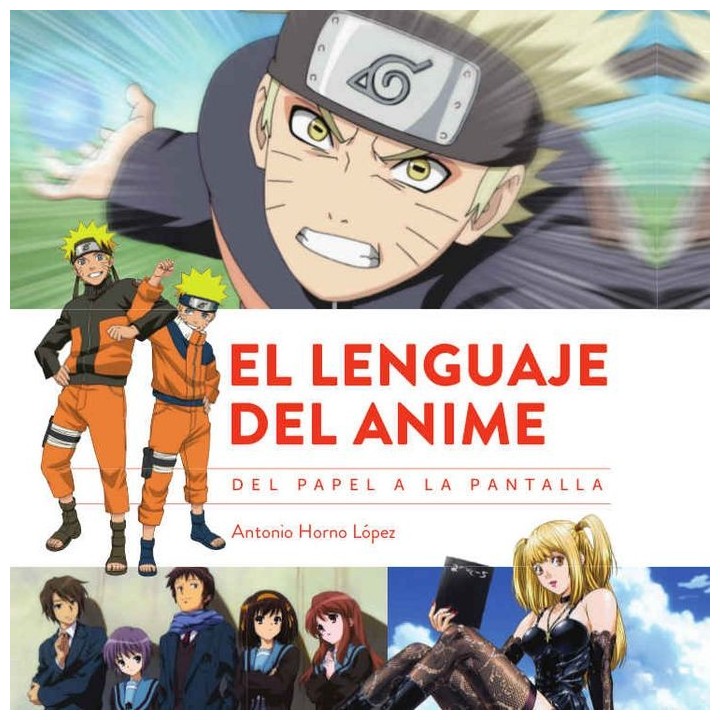 LENGUAJE DEL ANIME DEL PAPEL A LA PANTALLA,EL
