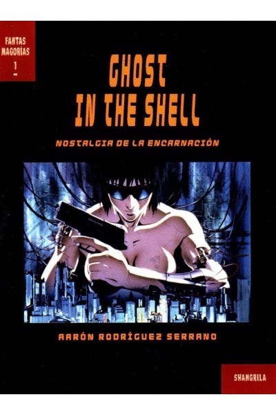 GHOST IN THE SHELL NOSTALGIA DE LA ENCARNACION
