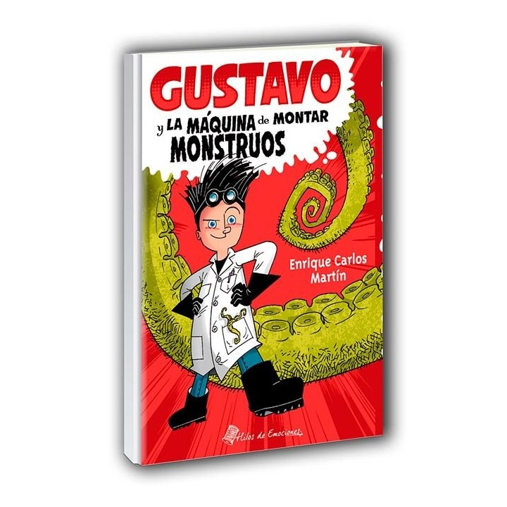 GUSTAVO Y LA MAQUINA DE HACER MONSTRUOS