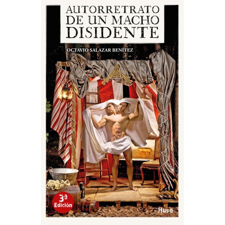 AUTORRETRATO DE UN MACHO DISIDENTE