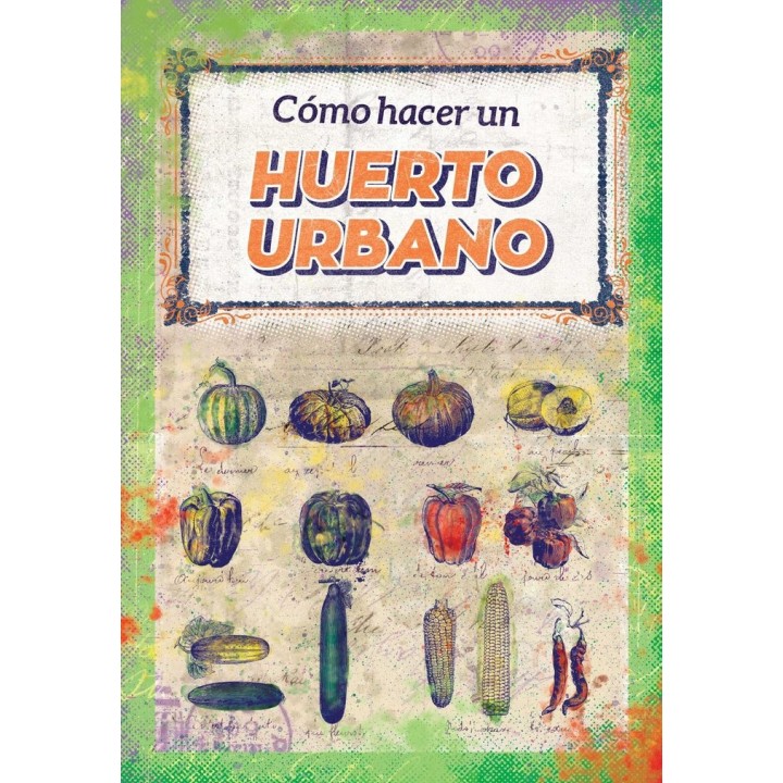 COMO HACER UN HUERTO URBANO