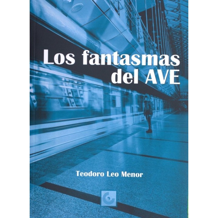 LOS FANTASMAS DEL AVE