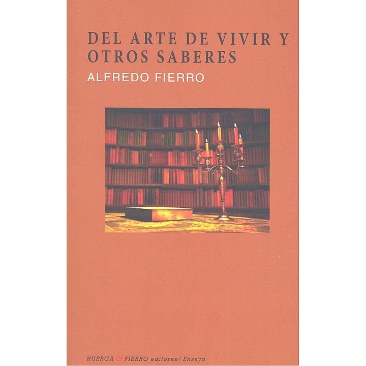 DEL ARTE DE VIVIR Y OTROS SABERES
