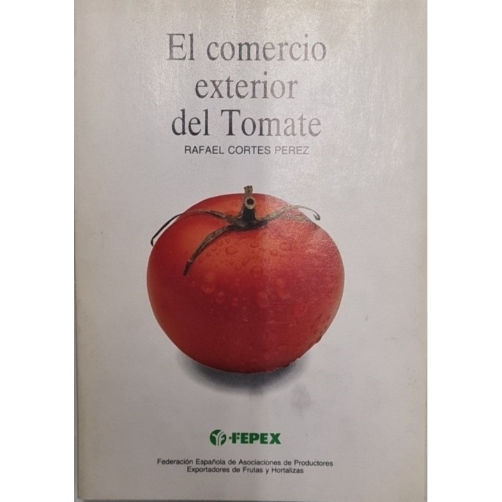 EL COMERCIO EXTERIOR DEL TOMATE