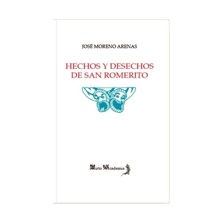 HECHOS Y DESECHOS DE SAN ROMERITO