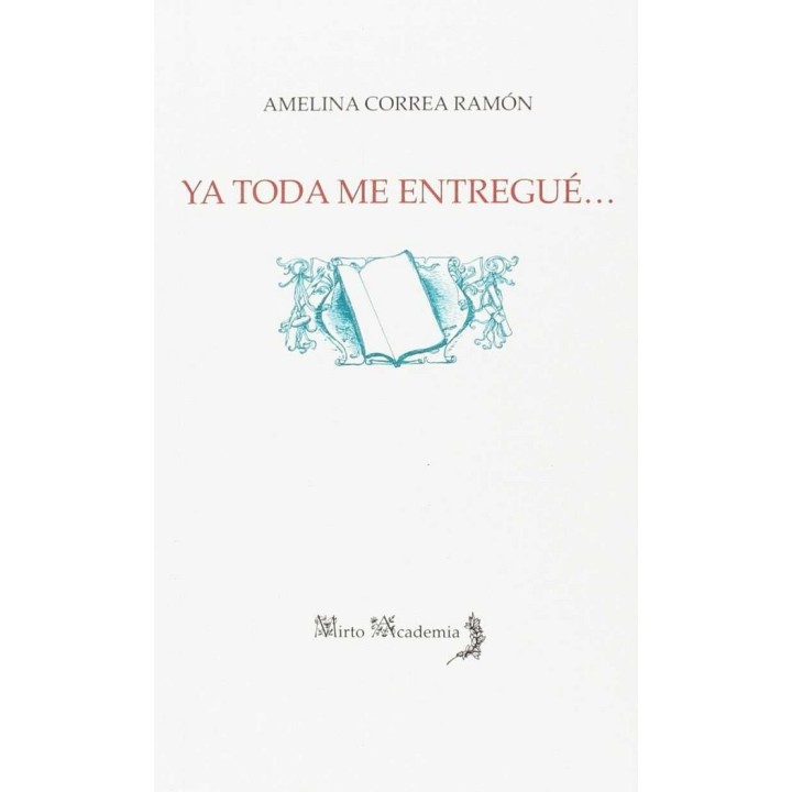 YA TODA ME ENTREGUE