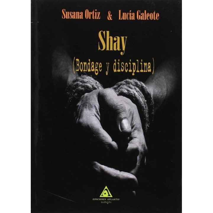 SHAY BONDAGE Y DISCIPLINA