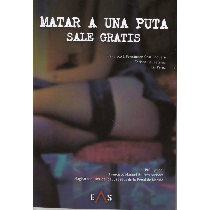 MATAR A UNA PUTA SALE GRATIS