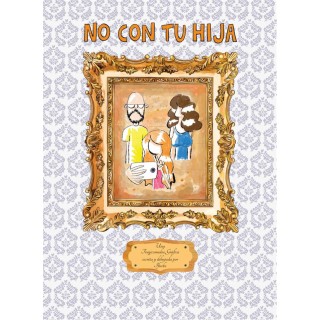 NO CON TU HIJA