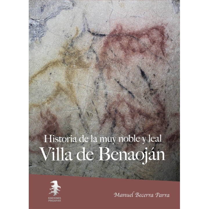 HISTORIA DE LA MUY NOBLE Y LEAL VILLA DE BENAOJAN