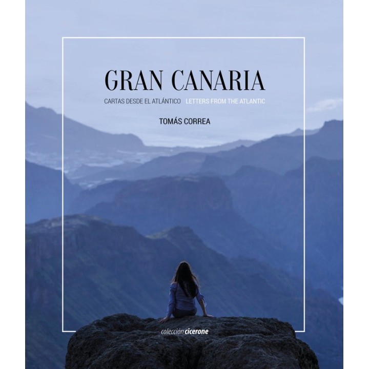 GRAN CANARIA CARTAS DESDE EL ATLANTICO / LETTERS FROM THE