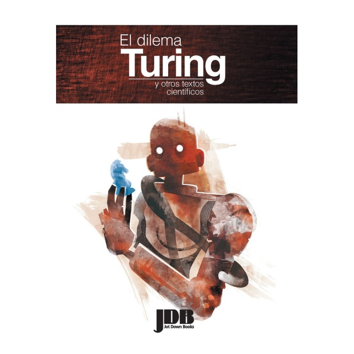 EL DILEMA TURING Y OTROS TEXTOS CIENTIFICOS