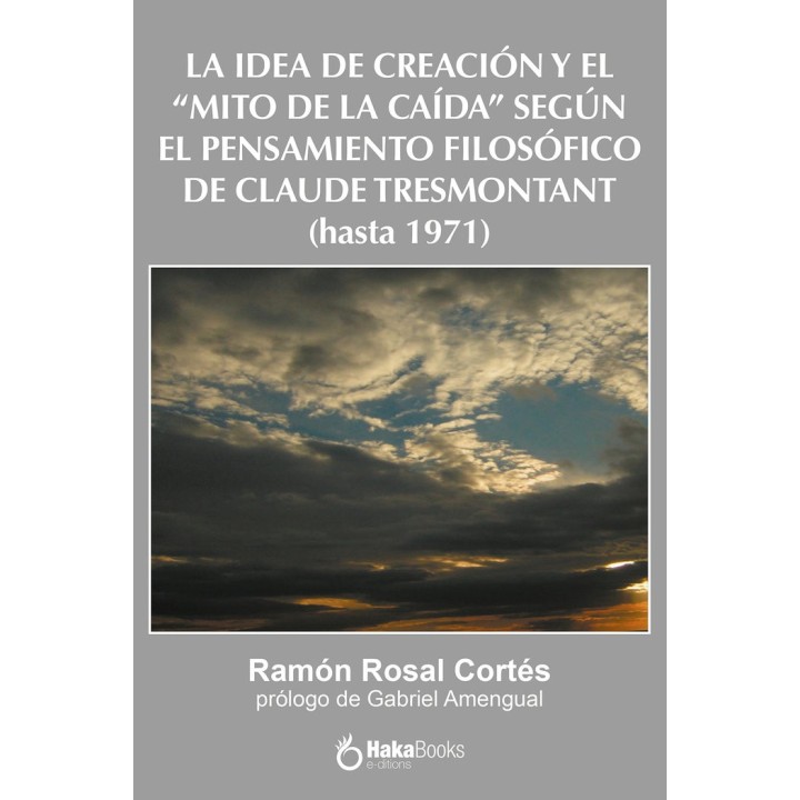 LA IDEA DE CREACION Y EL MITO DE LA CAIDA SEGUN EL PENSAMIE