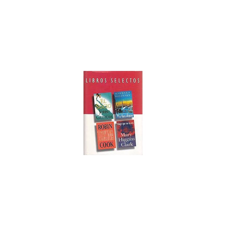 LIBROS SELECTOS: EL SOCIO, MIS TRES DESEOS, TOXINA Y FINGE QUE NO LA VES.