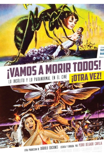 VAMOS A MORIR TODOS OTRA VEZ INSOLITO PARANORMAL CINE II