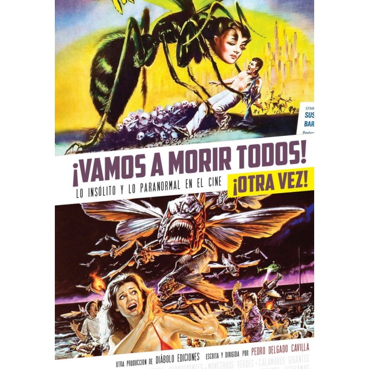VAMOS A MORIR TODOS OTRA VEZ INSOLITO PARANORMAL CINE II